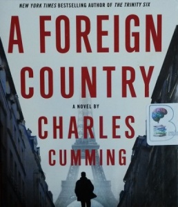A Foreign Country written by Charles Cumming performed by Jot Davies on CD (Unabridged)